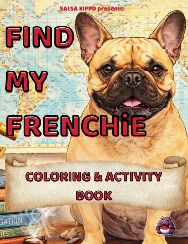 Find My Frenchie Coloring and Activity Book - SalsaHippo