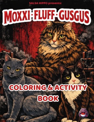 Moxxi, Fluff, and GusGus Coloring and Activity Book - SalsaHippo